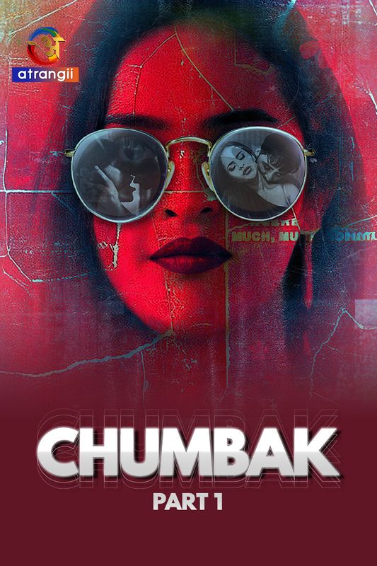 Chumbak (2023) S01 Part 1